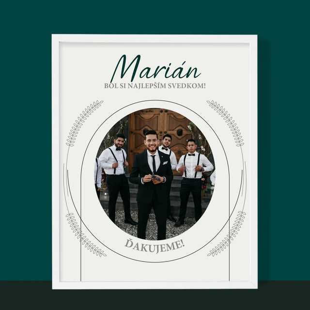 Fotografia A Podpis: Bol Si Najlepším Svedkom - Zarámováná Tlač 30X40 (Vertikálne)