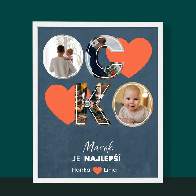 Fotokoláž: Ocko Je Najlepší - Zarámováná Tlač 30X40 (Vertikálne)