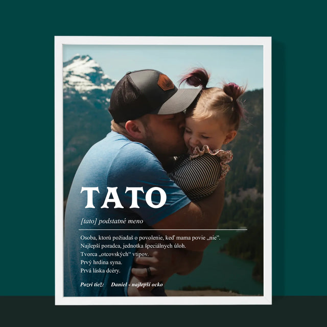 Fotografia A Podpis: Definícia Tato - Zarámováná Tlač 30X40 (Vertikálne)