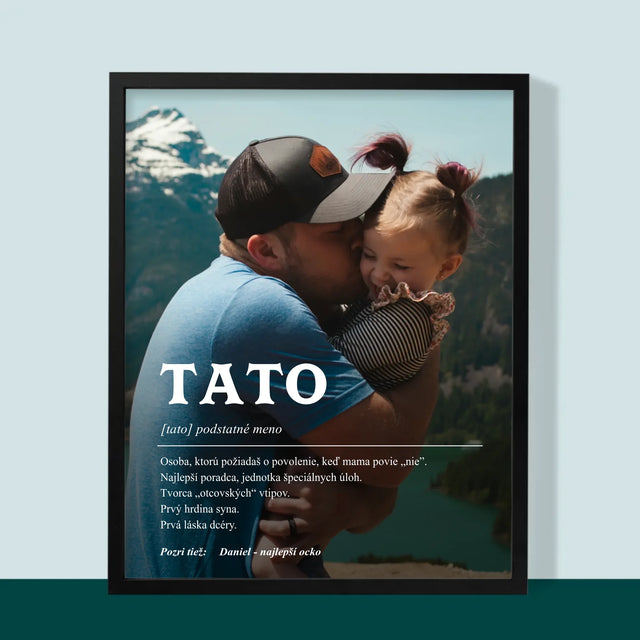 Fotografia A Podpis: Definícia Tato - Zarámováná Tlač 30X40 (Vertikálne)