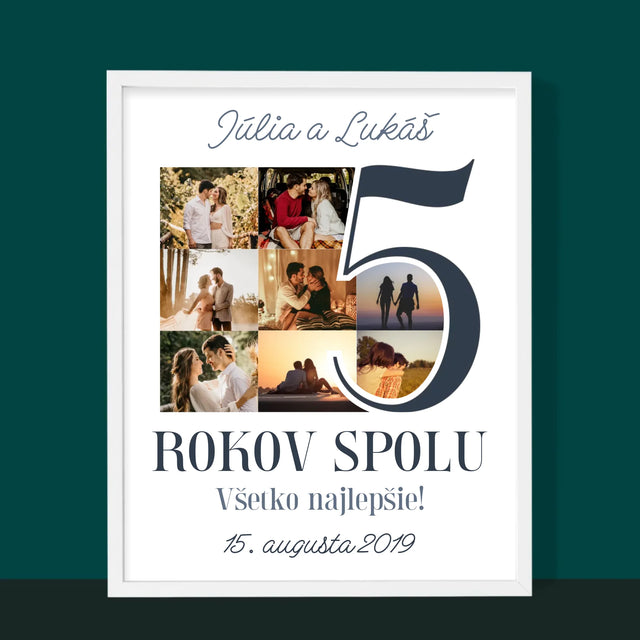 Fotokoláž: 5 Rokov Spolu - Zarámováná Tlač 30X40 (Vertikálne)