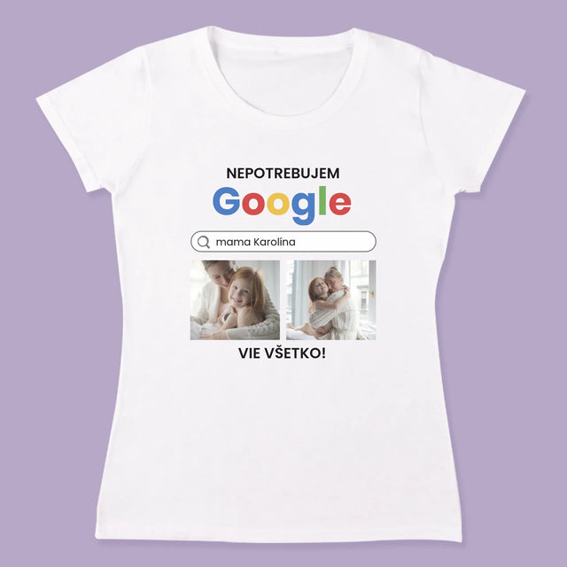 Fotokoláž: Nepotrebujem Google - Tričká Pre Pár