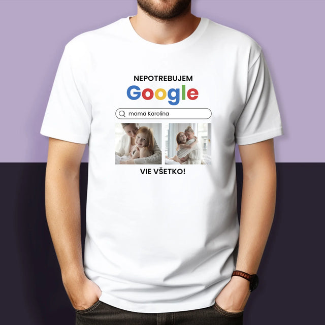 Fotokoláž: Nepotrebujem Google - Tričká Pre Pár