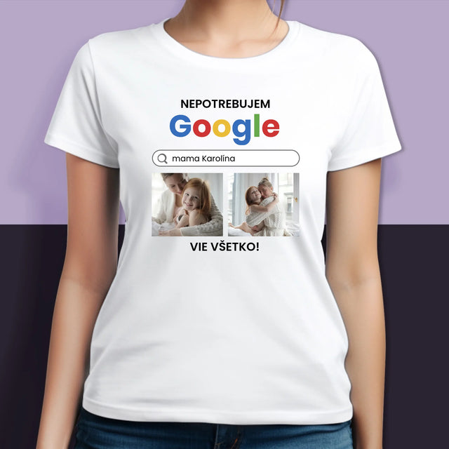 Fotokoláž: Nepotrebujem Google - Tričká Pre Pár