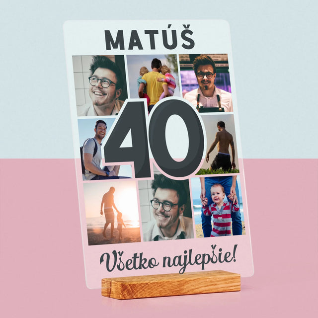 Fotokoláž: 40 Rokov - Tlač Na Akrylové Sklo 