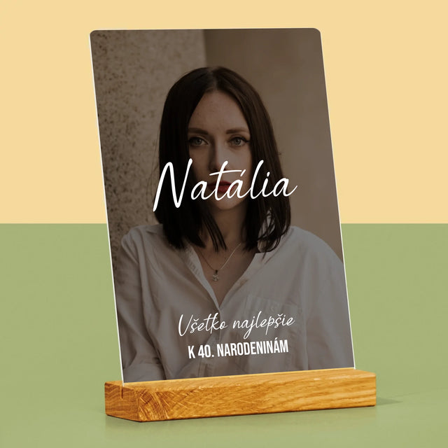 Fotografia A Podpis: Všetko Najlepšie K 40. Narodeninám - Tlač Na Akrylové Sklo 