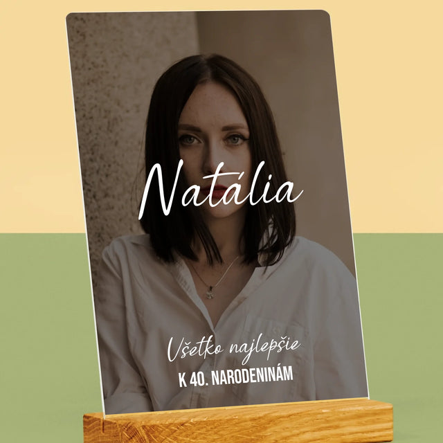 Fotografia A Podpis: Všetko Najlepšie K 40. Narodeninám - Tlač Na Akrylové Sklo 