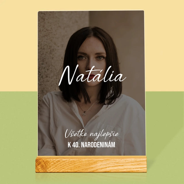Fotografia A Podpis: Všetko Najlepšie K 40. Narodeninám - Tlač Na Akrylové Sklo 