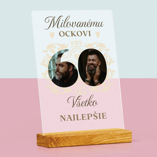Slovo Z Fotografií: Milovanému Ockovi K 60. Narodeninám - Tlač Na Akrylové Sklo 
