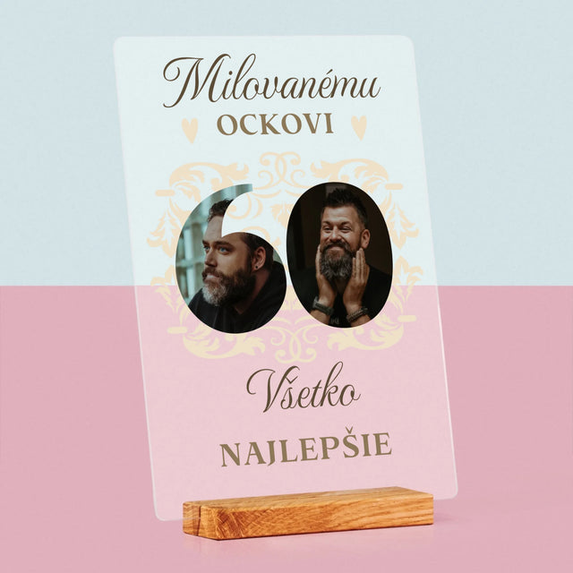 Slovo Z Fotografií: Milovanému Ockovi K 60. Narodeninám - Tlač Na Akrylové Sklo 