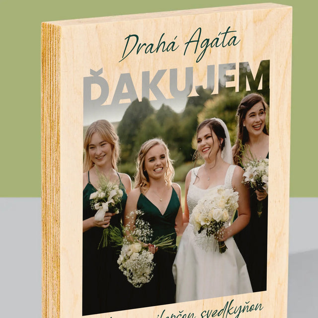 Fotografia A Podpis: Bola Si Najlepšou Svedkyňou - Tlač Na Drevo (Vertikálne)
