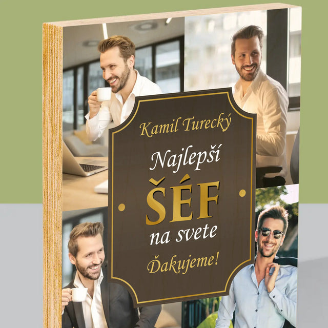 Fotokoláž: Najlepší Šéf Na Svete - Tlač Na Drevo (Vertikálne)