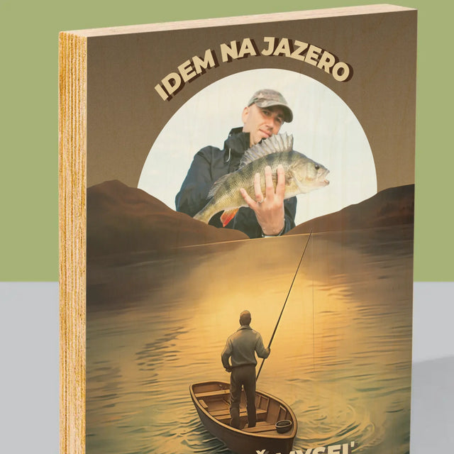 Fotografia A Podpis: Idem Na Jazero - Tlač Na Drevo (Vertikálne)