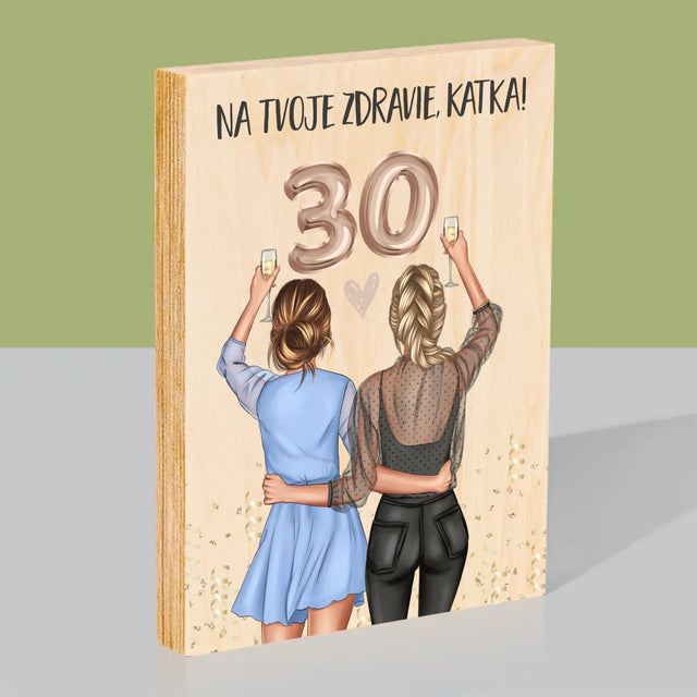 Tvorenie Postavy: Na Tvoje Zdravie 30 - Tlač Na Drevo (Vertikálne)