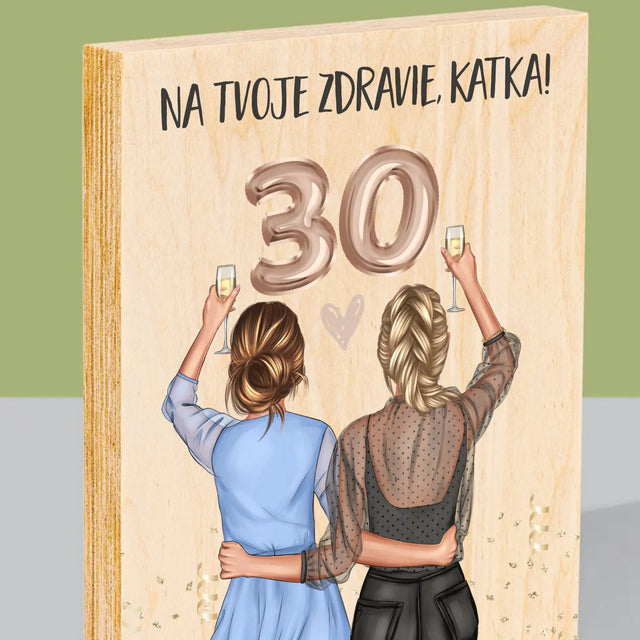 Tvorenie Postavy: Na Tvoje Zdravie 30 - Tlač Na Drevo (Vertikálne)