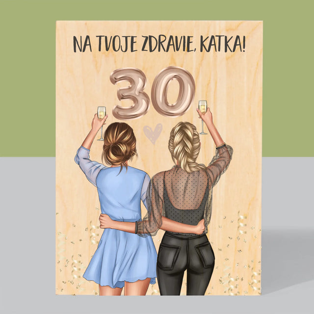 Tvorenie Postavy: Na Tvoje Zdravie 30 - Tlač Na Drevo (Vertikálne)