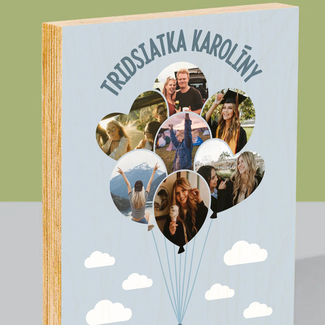 Tvar Z Fotografií: Tridsiatka Balóny - Tlač Na Drevo (Vertikálne)