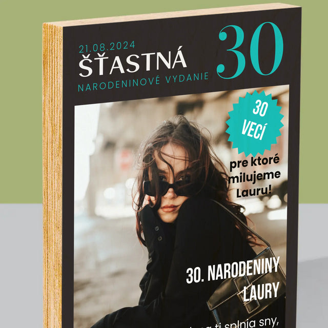 Obálka Časopisu: Šťastná 30 - Tlač Na Drevo (Vertikálne)