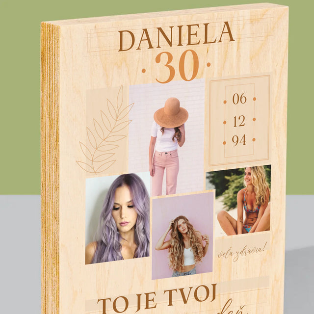 Fotokoláž: Toto Je Tvoj Deň - Tlač Na Drevo (Vertikálne)