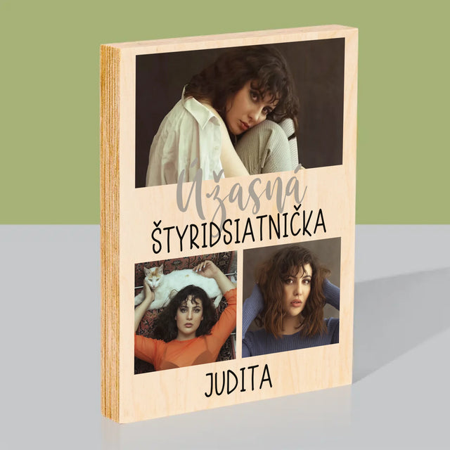 Fotokoláž: Úžasná Štyridsiatnička - Tlač Na Drevo (Vertikálne)