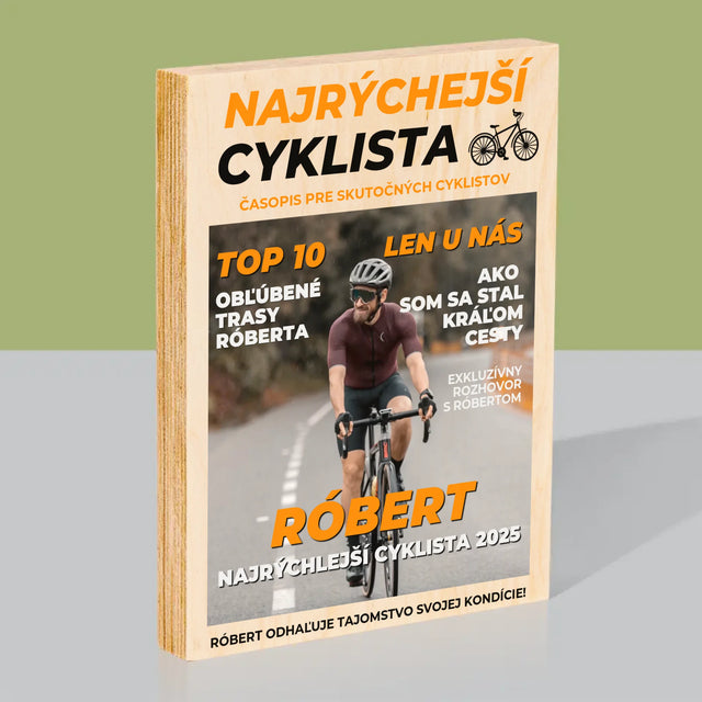 Obálka Časopisu: Najrýchlejší Cyklista - Tlač Na Drevo (Vertikálne)