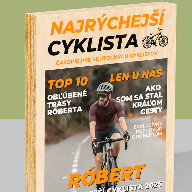 Obálka Časopisu: Najrýchlejší Cyklista - Tlač Na Drevo (Vertikálne)