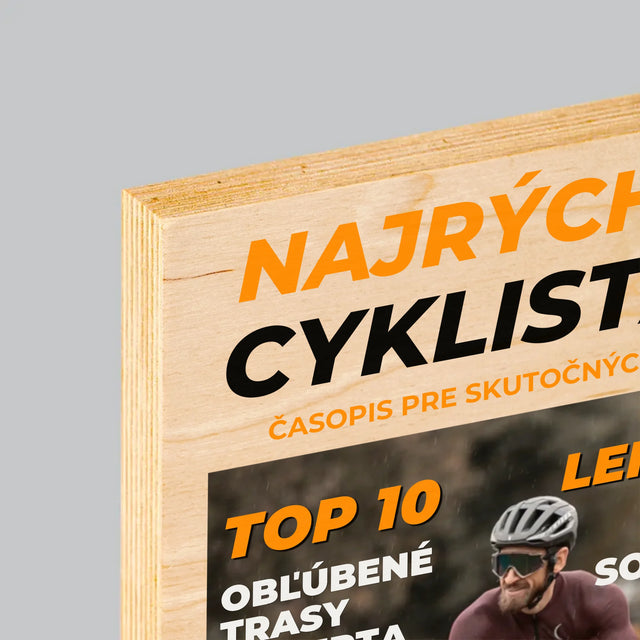 Obálka Časopisu: Najrýchlejší Cyklista - Tlač Na Drevo (Vertikálne)