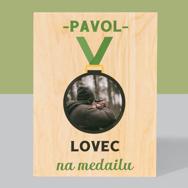 Fotografia A Podpis: Lovec Na Medailu - Tlač Na Drevo (Vertikálne)