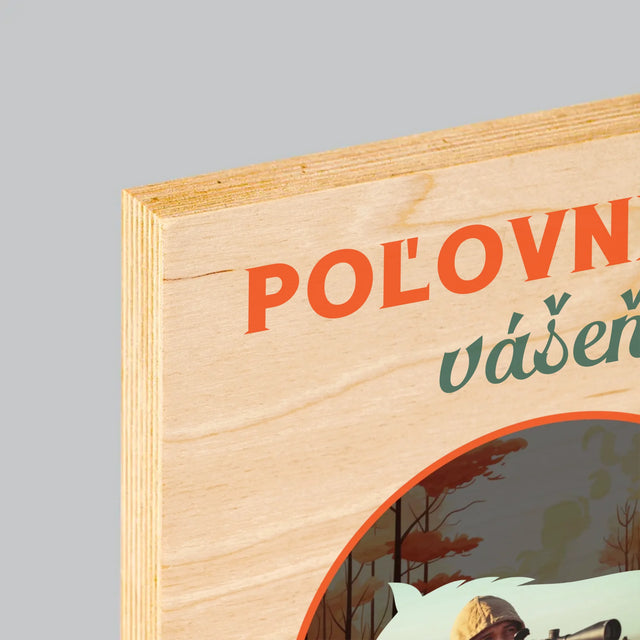 Fotografia A Podpis: Poľovnícka Vášeň - Tlač Na Drevo (Vertikálne)