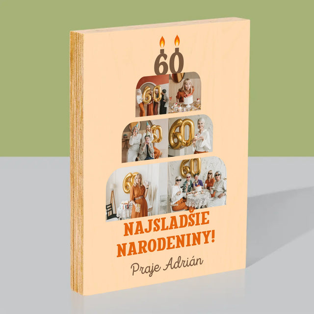 Tvar Z Fotografií: Najsladšie Narodeniny - Tlač Na Drevo (Vertikálne)