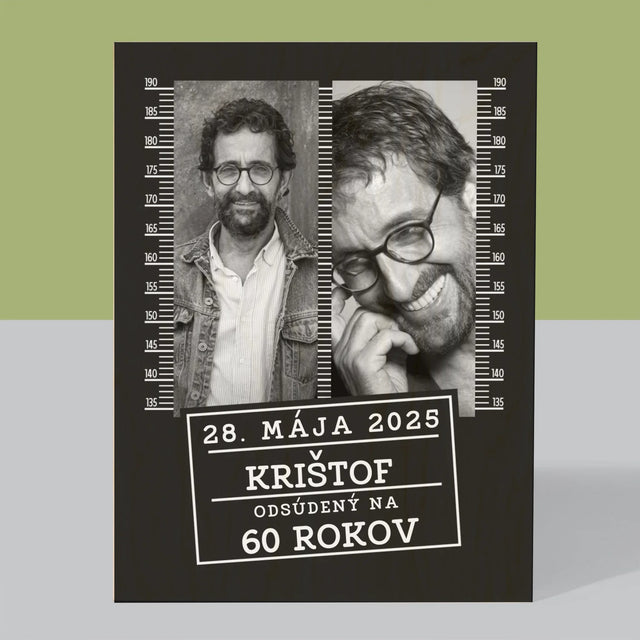 Fotokoláž: Odsúdený Na 60 Rokov - Tlač Na Drevo (Vertikálne)