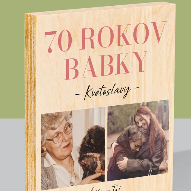 Fotokoláž: 70 Rokov Babky - Tlač Na Drevo (Vertikálne)