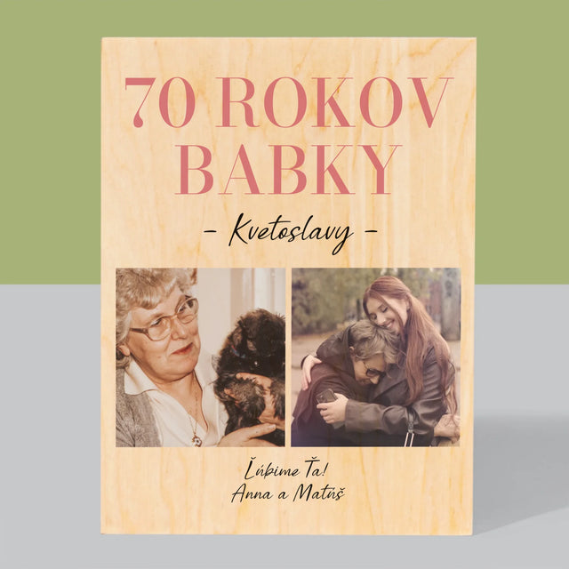 Fotokoláž: 70 Rokov Babky - Tlač Na Drevo (Vertikálne)