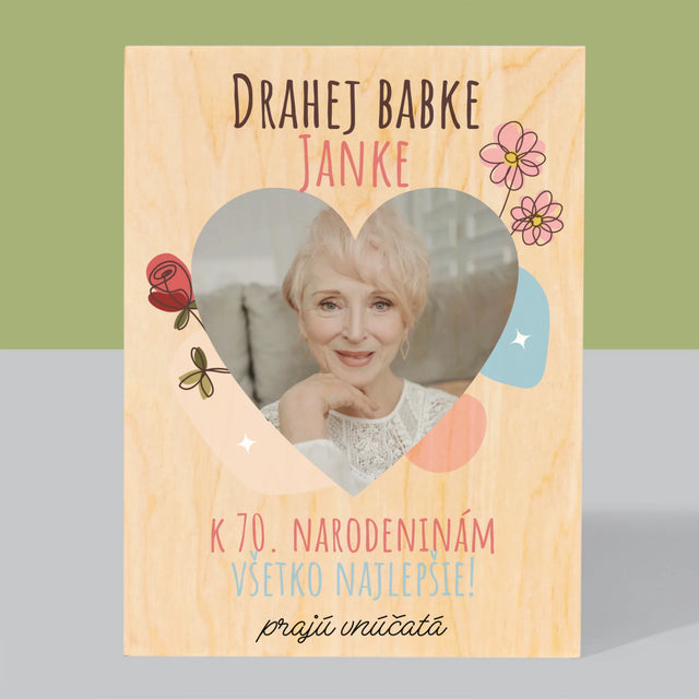 Fotografia A Podpis: Drahej Babke K Narodeninám - Tlač Na Drevo (Vertikálne)