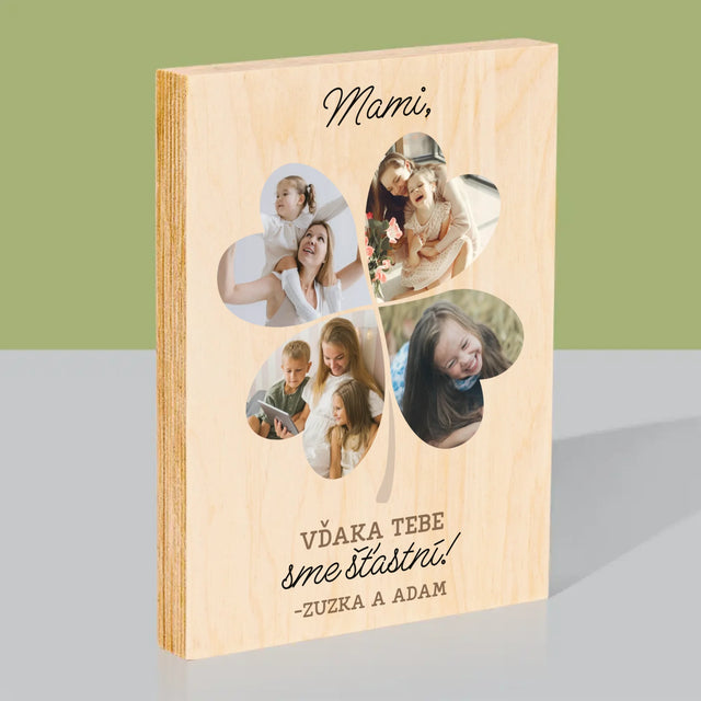 Fotokoláž: Mami, Vďaka Tebe Sme Šťastní! - Tlač Na Drevo (Vertikálne)