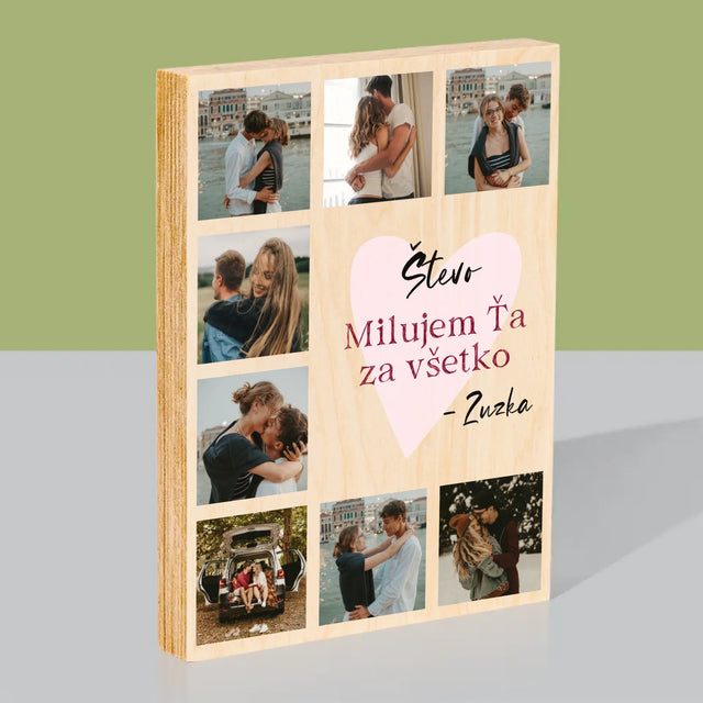 Fotokoláž: Milujem Ťa Za Všetko - Tlač Na Drevo (Vertikálne)