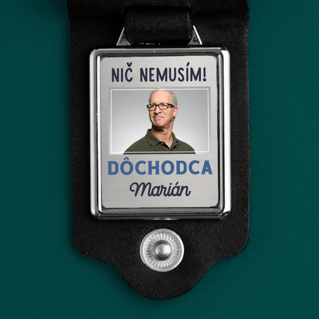 Fotografia A Podpis: Nič Nemusím! Dôchodca - Kožená Kľúčenka S Fotografiou