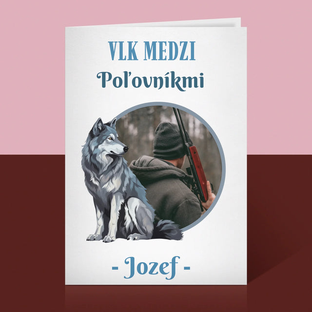 Fotografia A Podpis: Vlk Medzi Poľovníkmi - Kartička S Prianiami