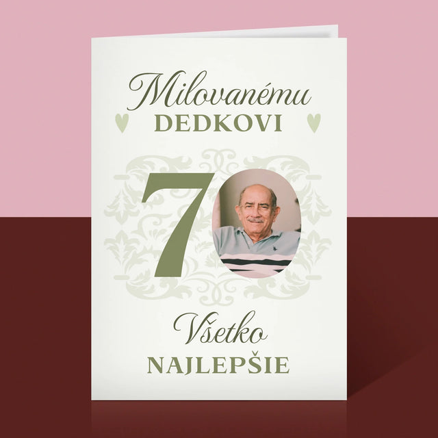 Fotografia A Podpis: Milovanému Dedkovi, Všetko Najlepšie - Kartička S Prianiami