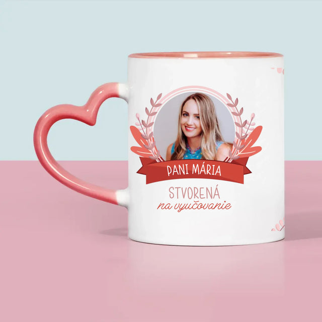 Fotografia A Podpis: Stvorená Na Vyučovanie - Hrnček