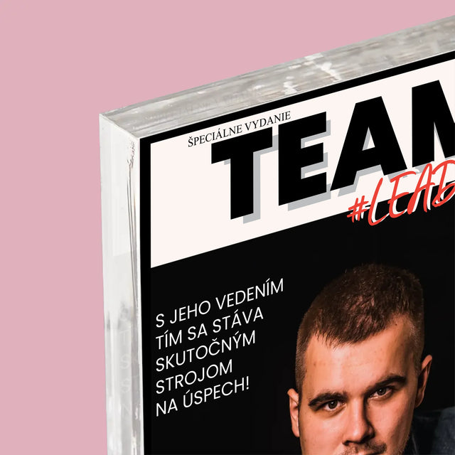 Obálka Časopisu: Team Leader - Akrylový Blok (Vertikálne)