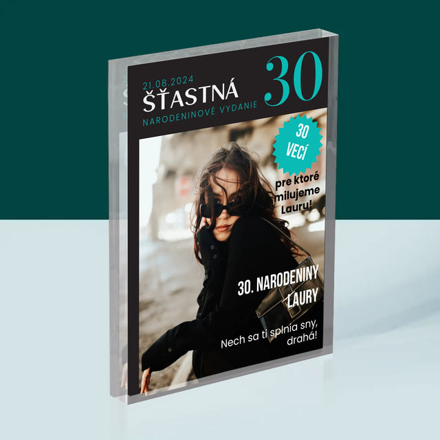Obálka Časopisu: Šťastná 30 - Akrylový Blok (Vertikálne)