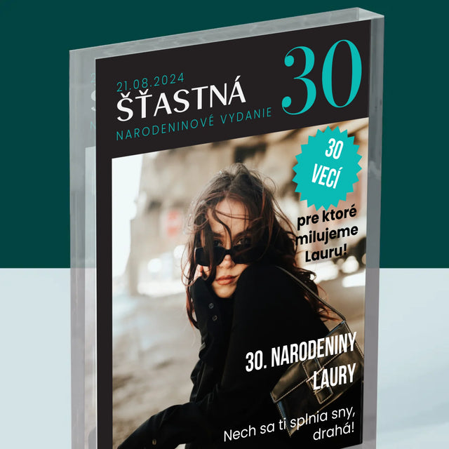 Obálka Časopisu: Šťastná 30 - Akrylový Blok (Vertikálne)