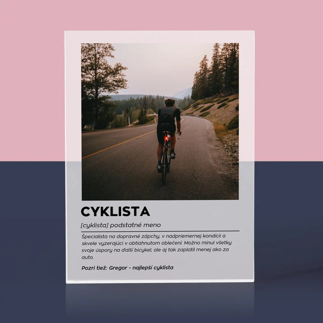Fotografia A Podpis: Cyklista Definícia - Akrylový Blok (Vertikálne)