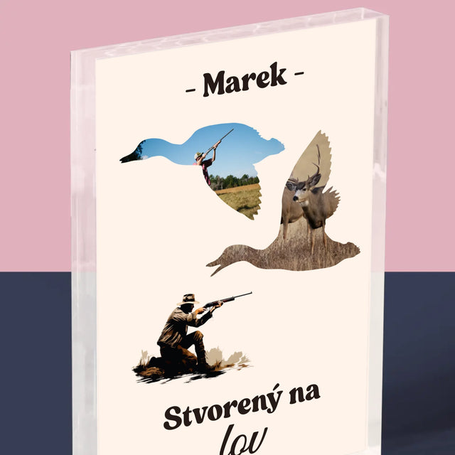 Tvar Z Fotografií: Stvorený Na Lov - Akrylový Blok (Vertikálne)