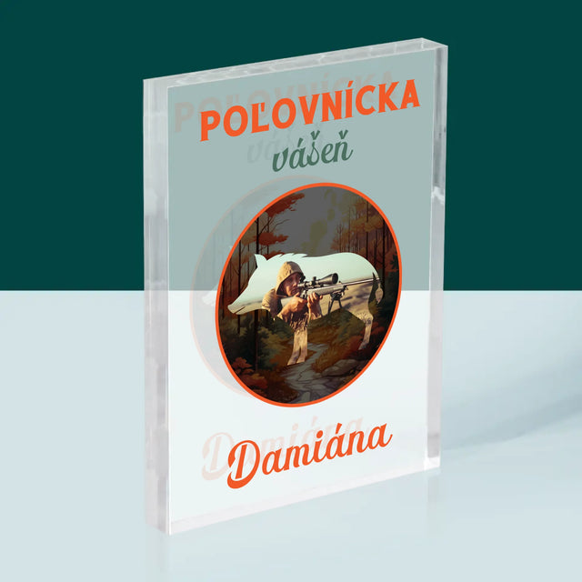 Fotografia A Podpis: Poľovnícka Vášeň - Akrylový Blok (Vertikálne)