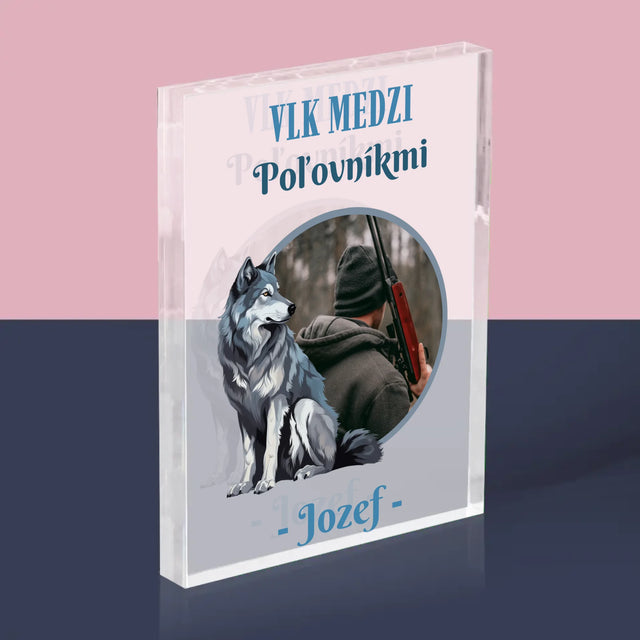 Fotografia A Podpis: Vlk Medzi Poľovníkmi - Akrylový Blok (Vertikálne)