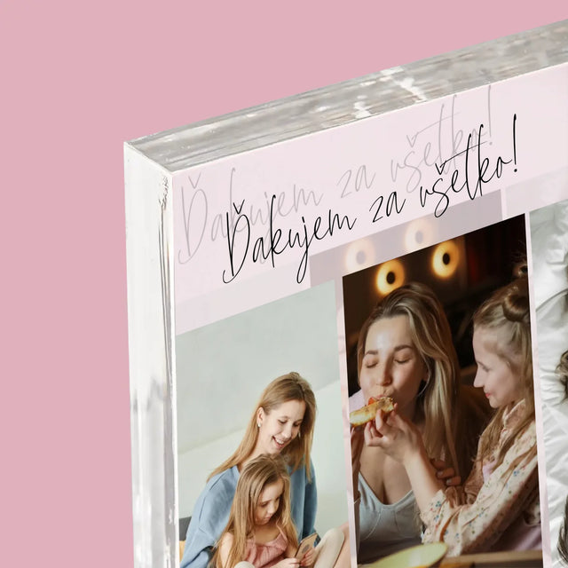 Fotokoláž: Mami, Ďakujem Ti Za Všetko - Akrylový Blok (Vertikálne)