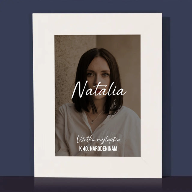 Fotografia A Podpis: Všetko Najlepšie K 40. Narodeninám - Rámček Na Fotografiu (Vertikálne)