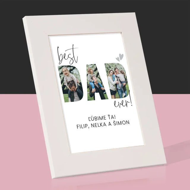 Slovo Z Fotografií: Best Dad Ever S Podpisom - Rámček Na Fotografiu (Vertikálne)